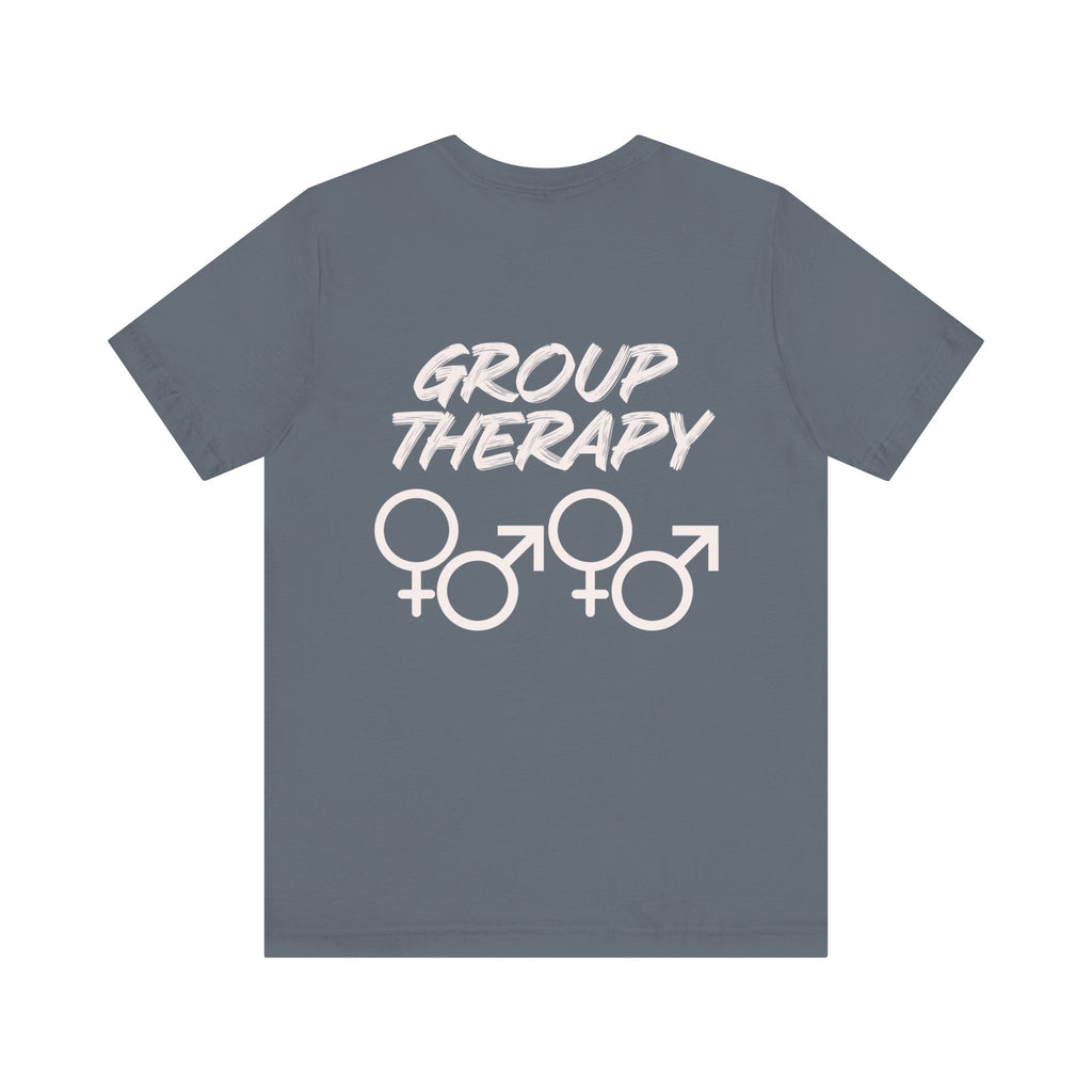 Group Therapy - Unisex Jersey Short Sleeve Tee