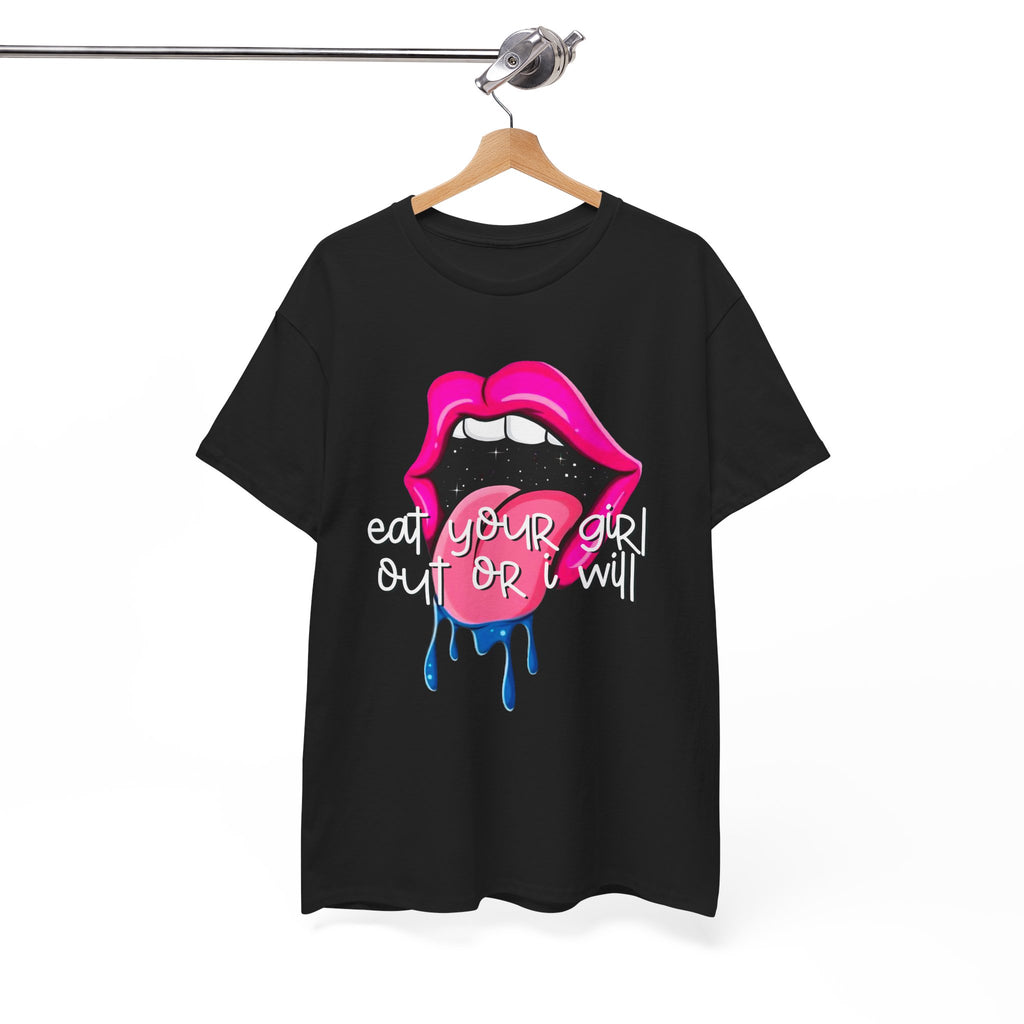 Eat Her or I Will - Unisex Tee