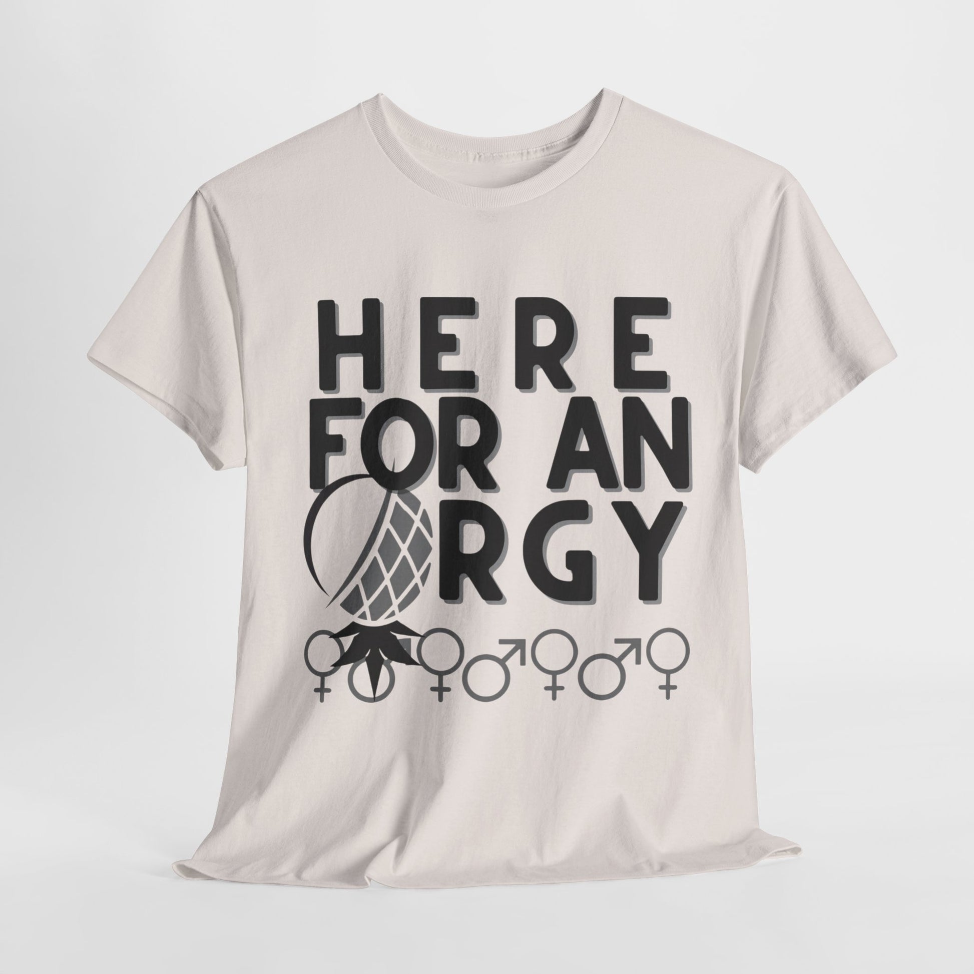 Here for an O R G Y - Unisex Heavy Cotton Tee