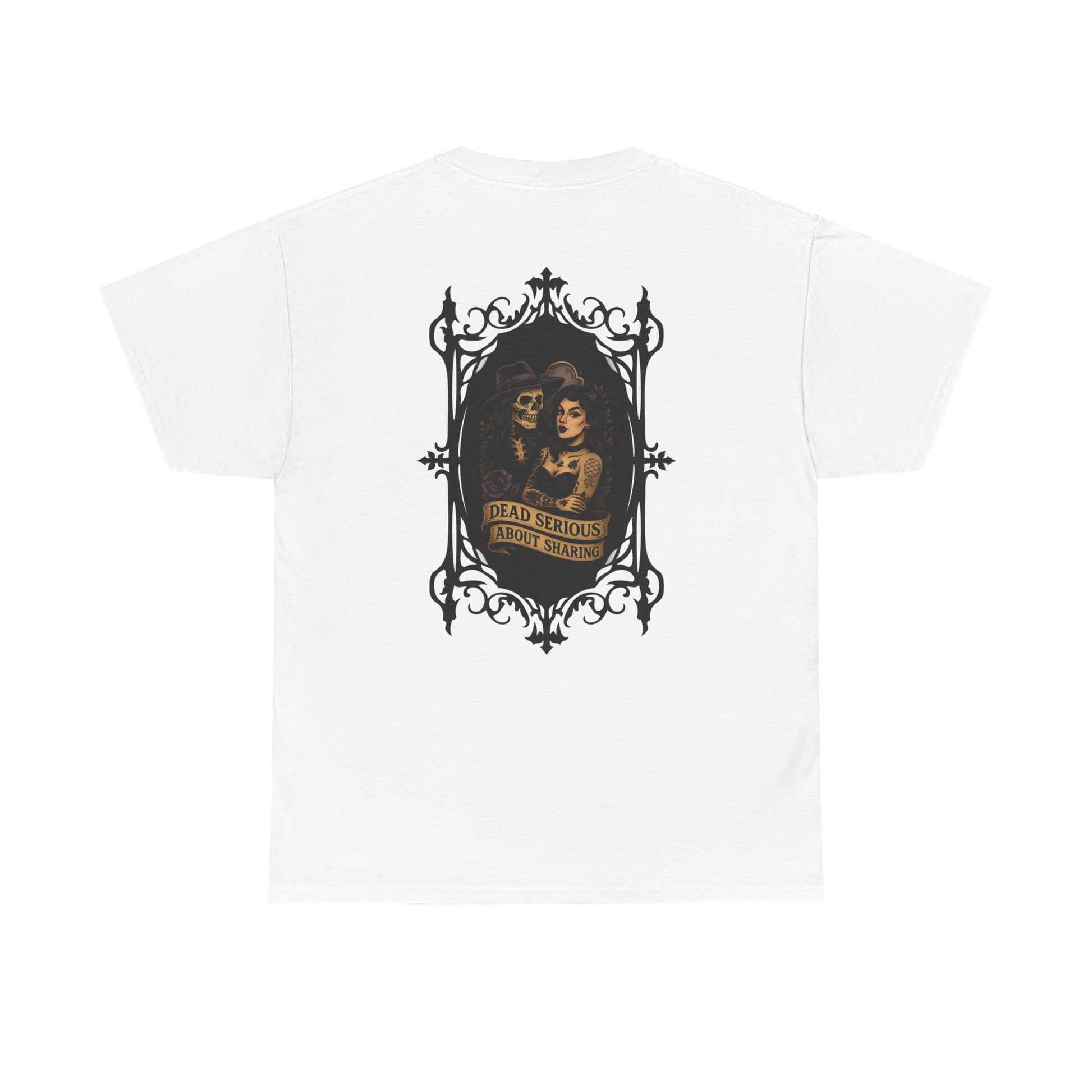 Dead Serious About Sharing - Unisex Tee