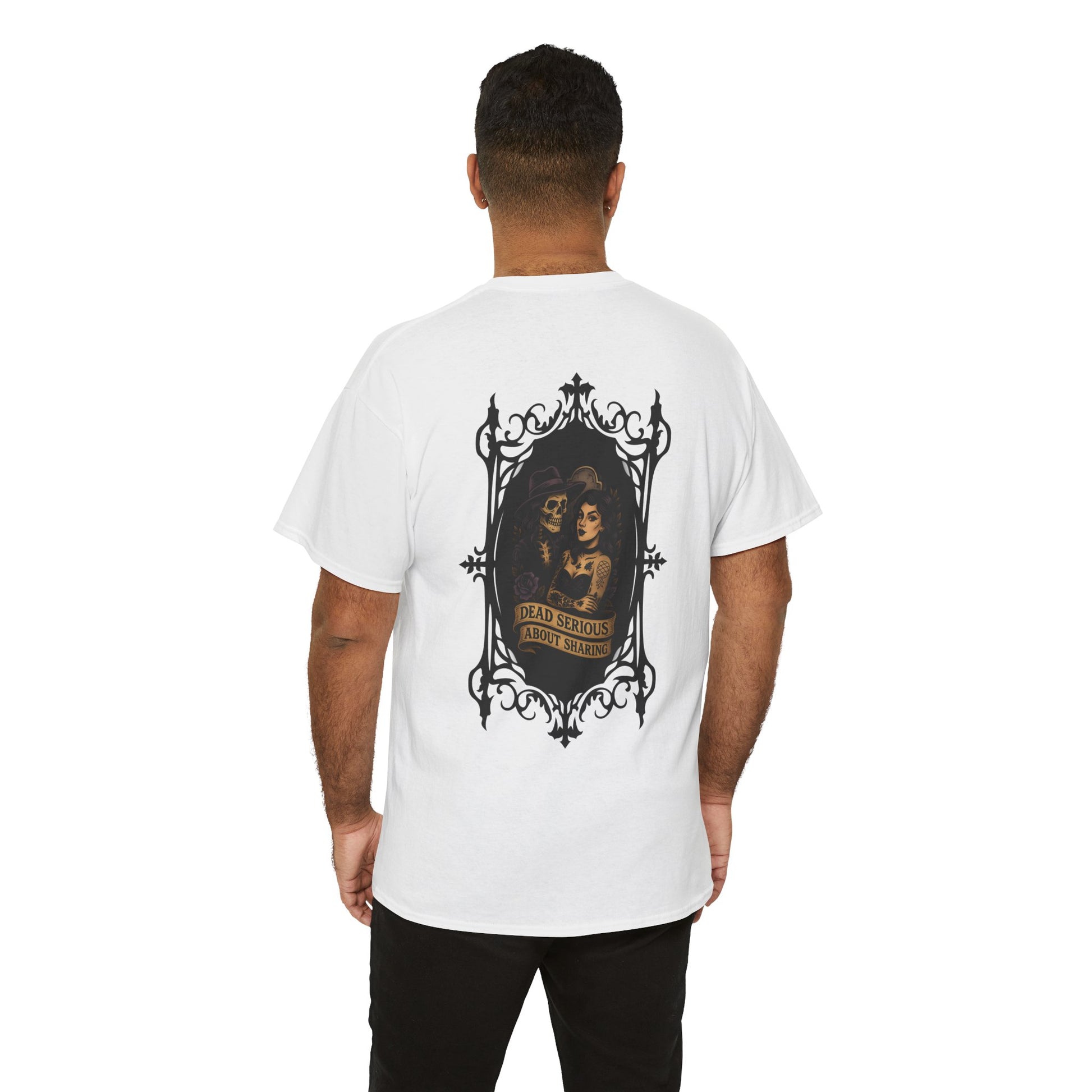 Dead Serious About Sharing - Unisex Tee