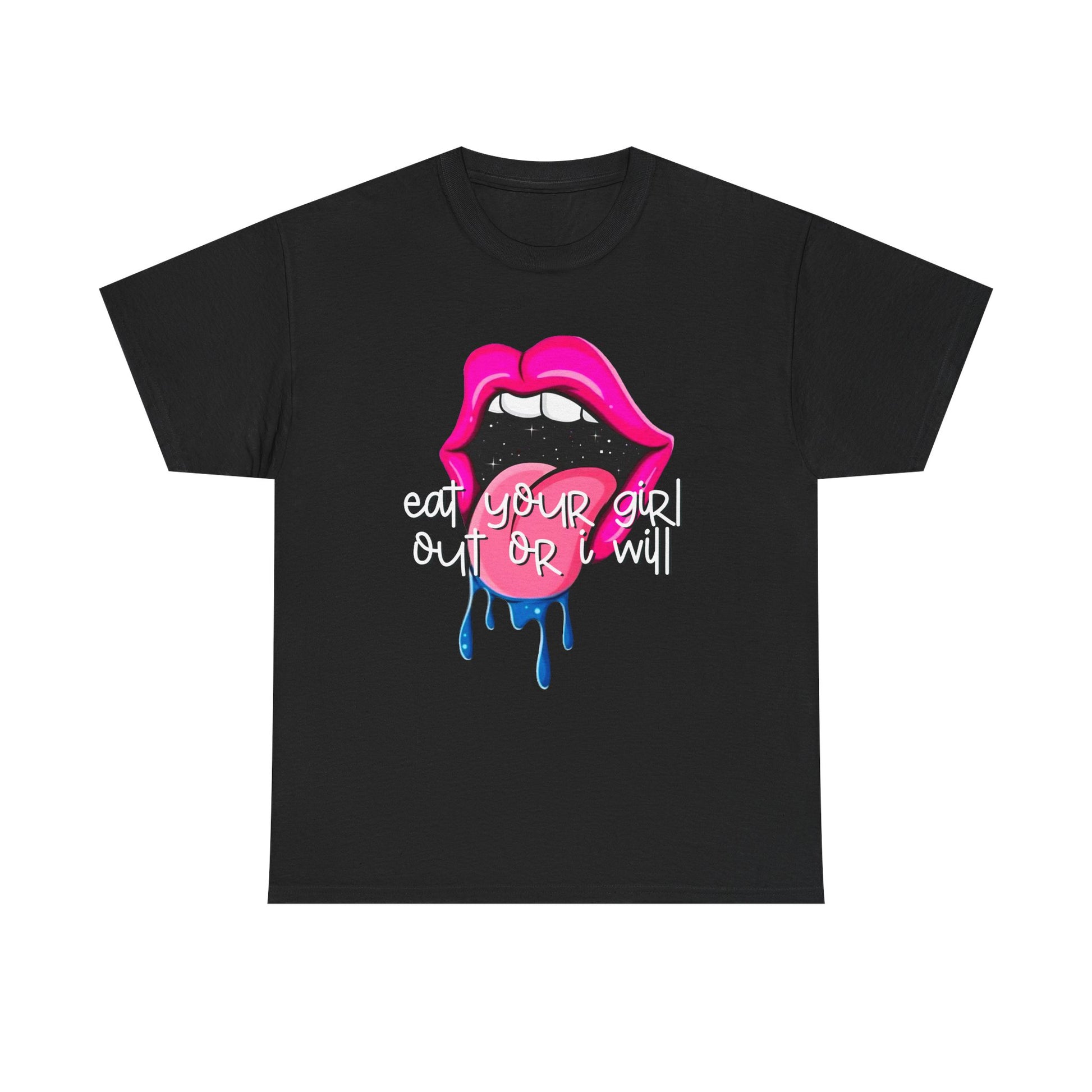 Eat Her or I Will - Unisex Tee