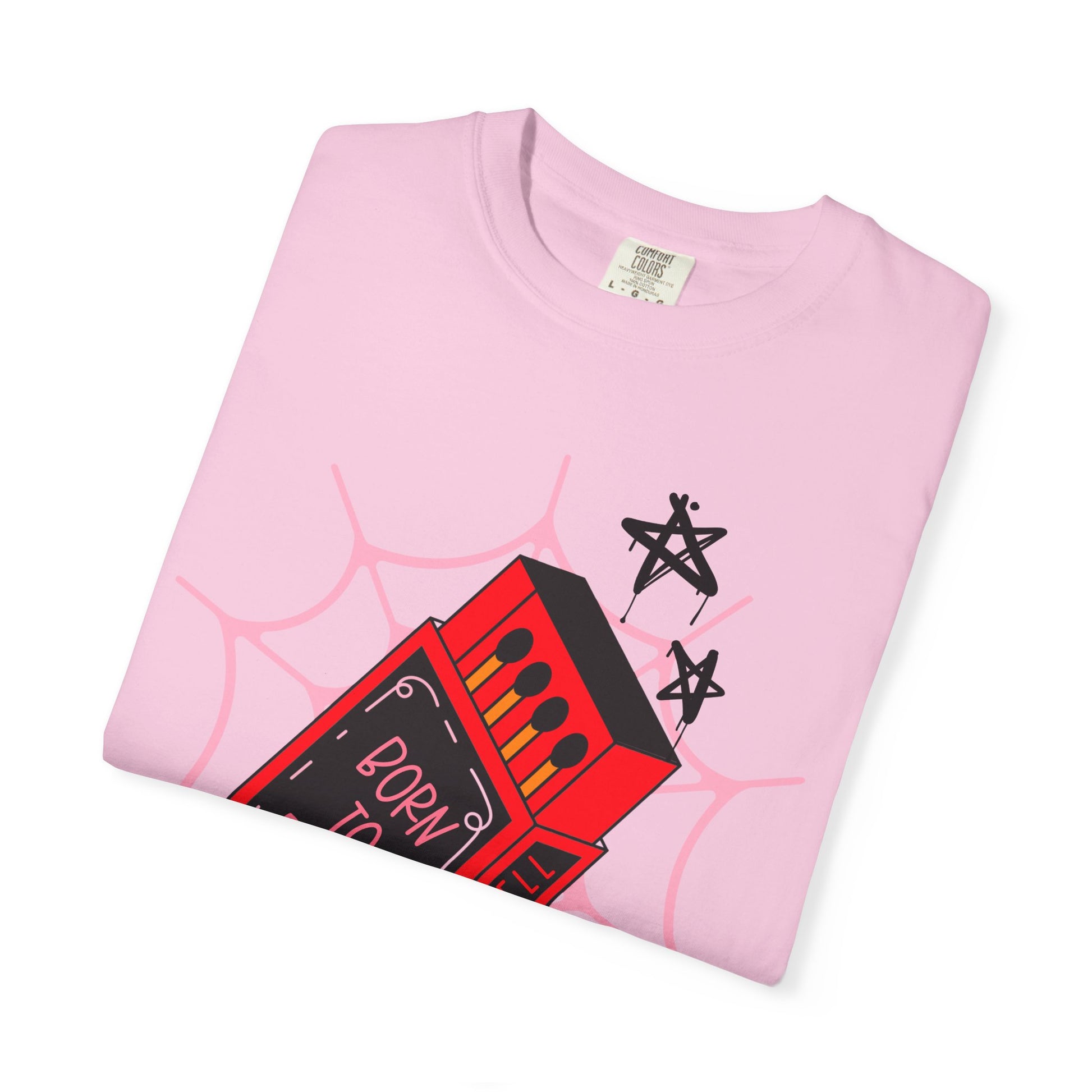 Born to Burn Unisex T-Shirt - Perfect for Alt Girlies