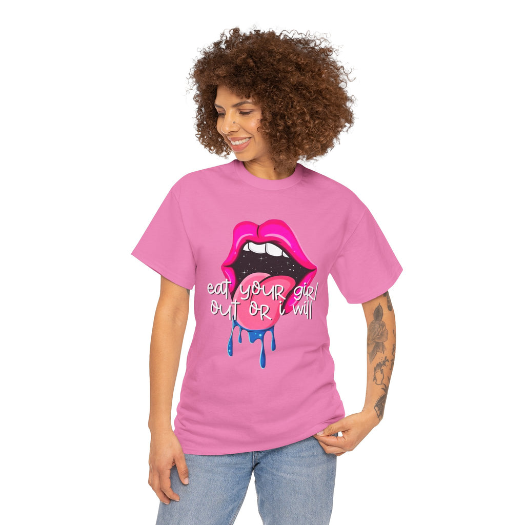 Eat Her or I Will - Unisex Tee