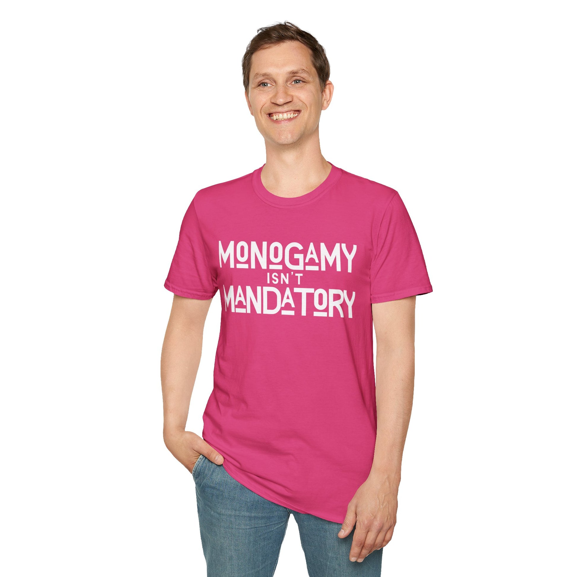 Monogamy Isn't Mandatory Unisex Tee