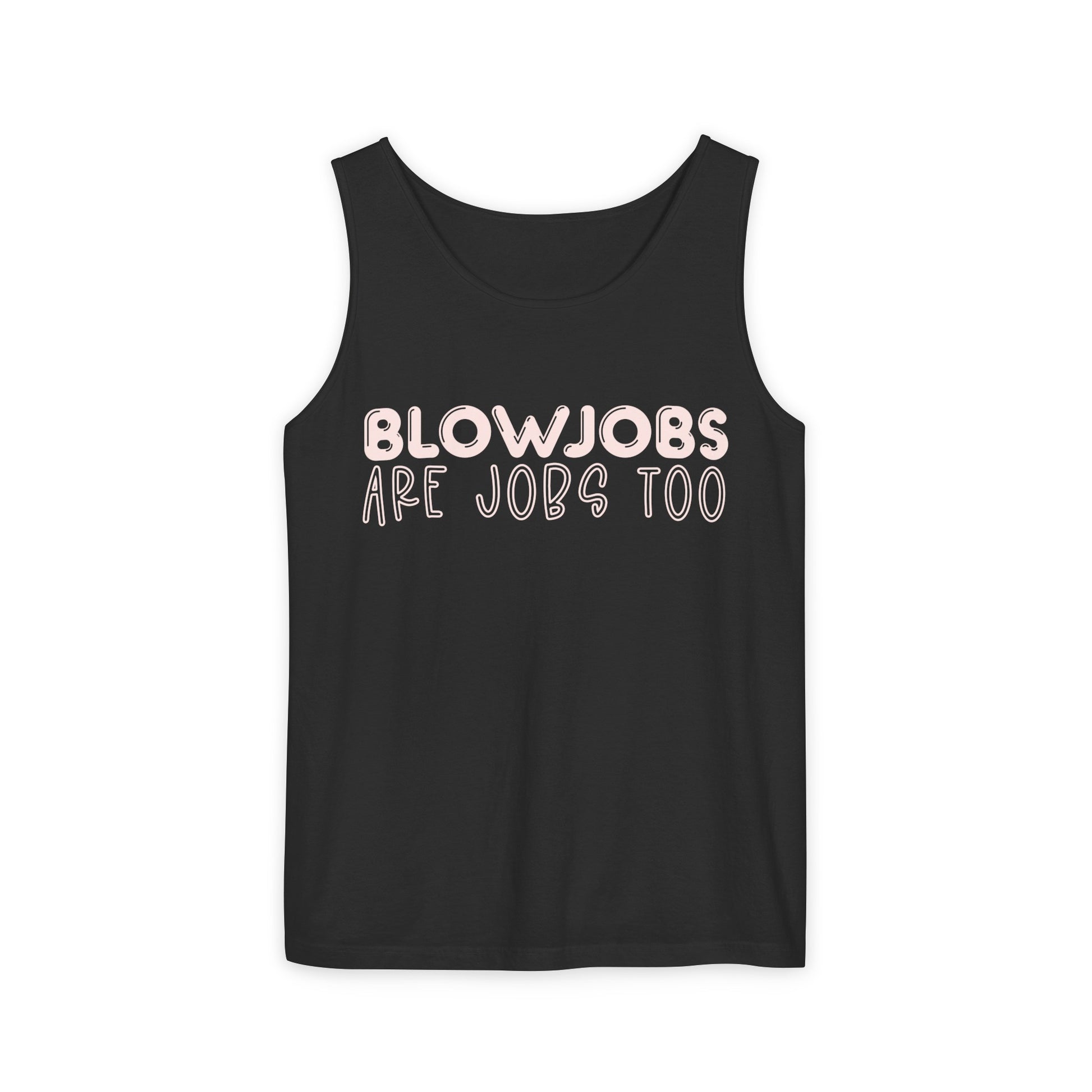 BJs are Jobs too - Unisex Garment-Dyed Tank Top