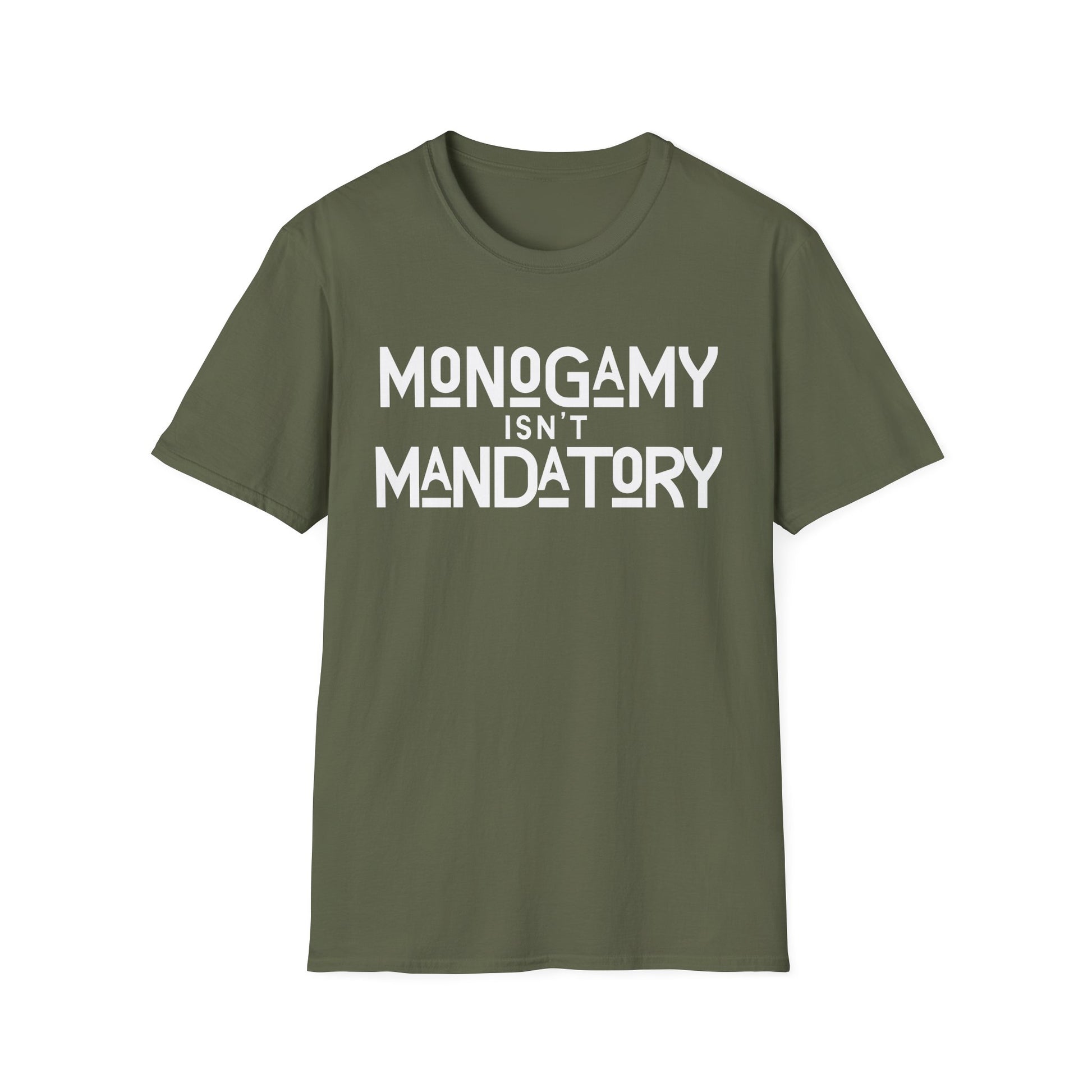 Monogamy Isn't Mandatory Unisex Tee