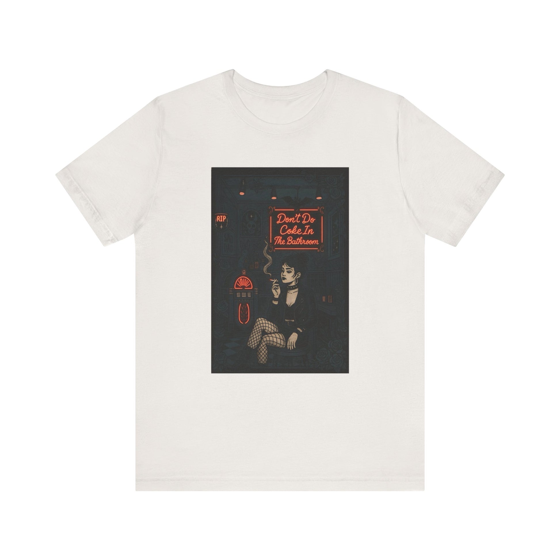 Don't Do Coke In The Bathroom - Unisex Jersey Tee