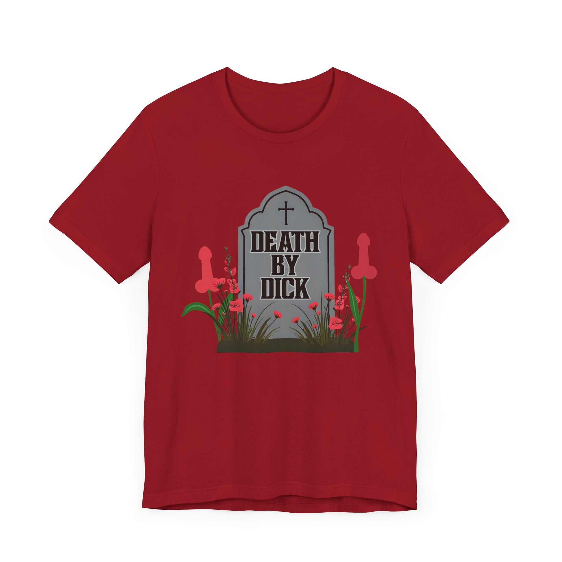 Death by D!ck Unisex Tee