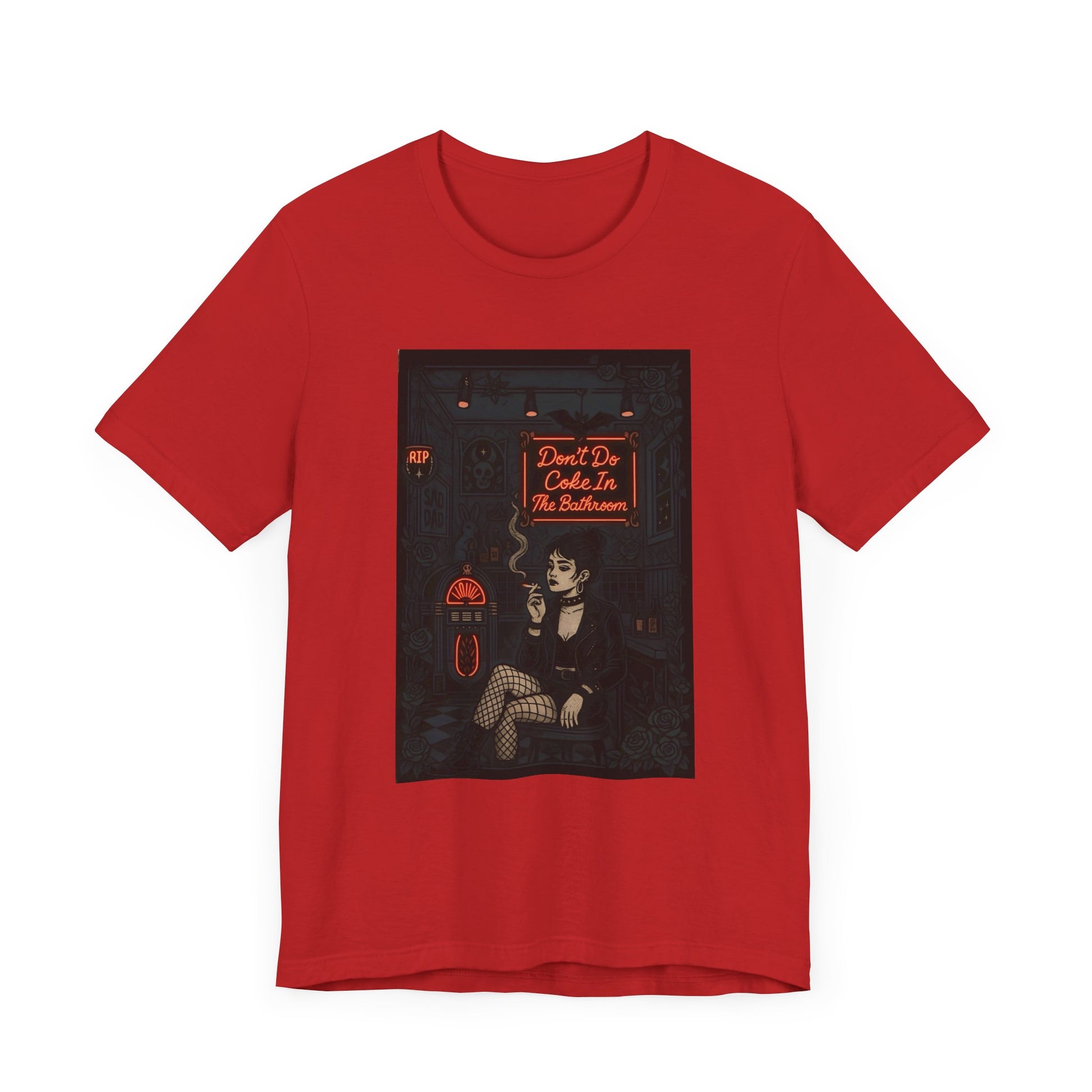 Don't Do Coke In The Bathroom - Unisex Jersey Tee