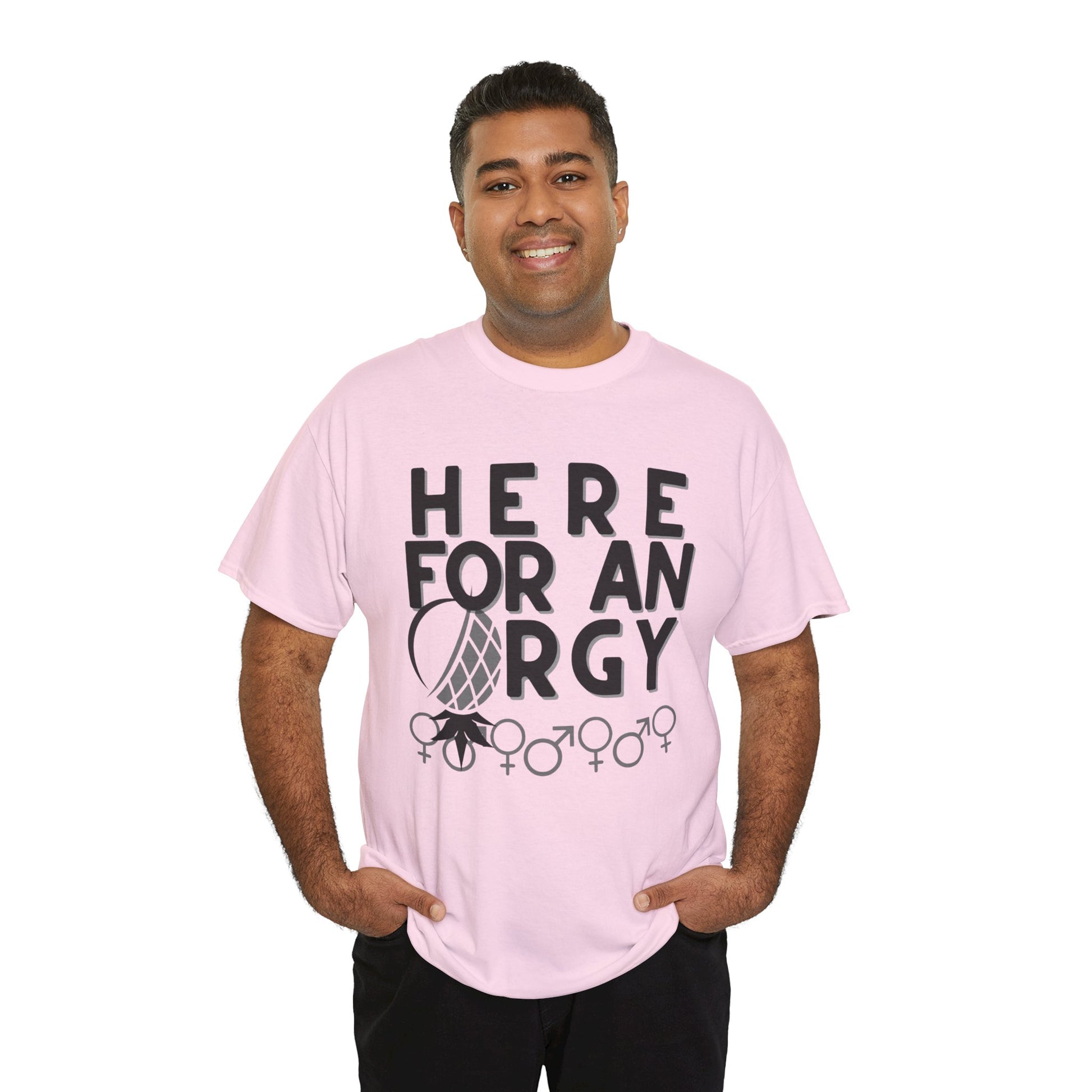 Here for an O R G Y - Unisex Heavy Cotton Tee
