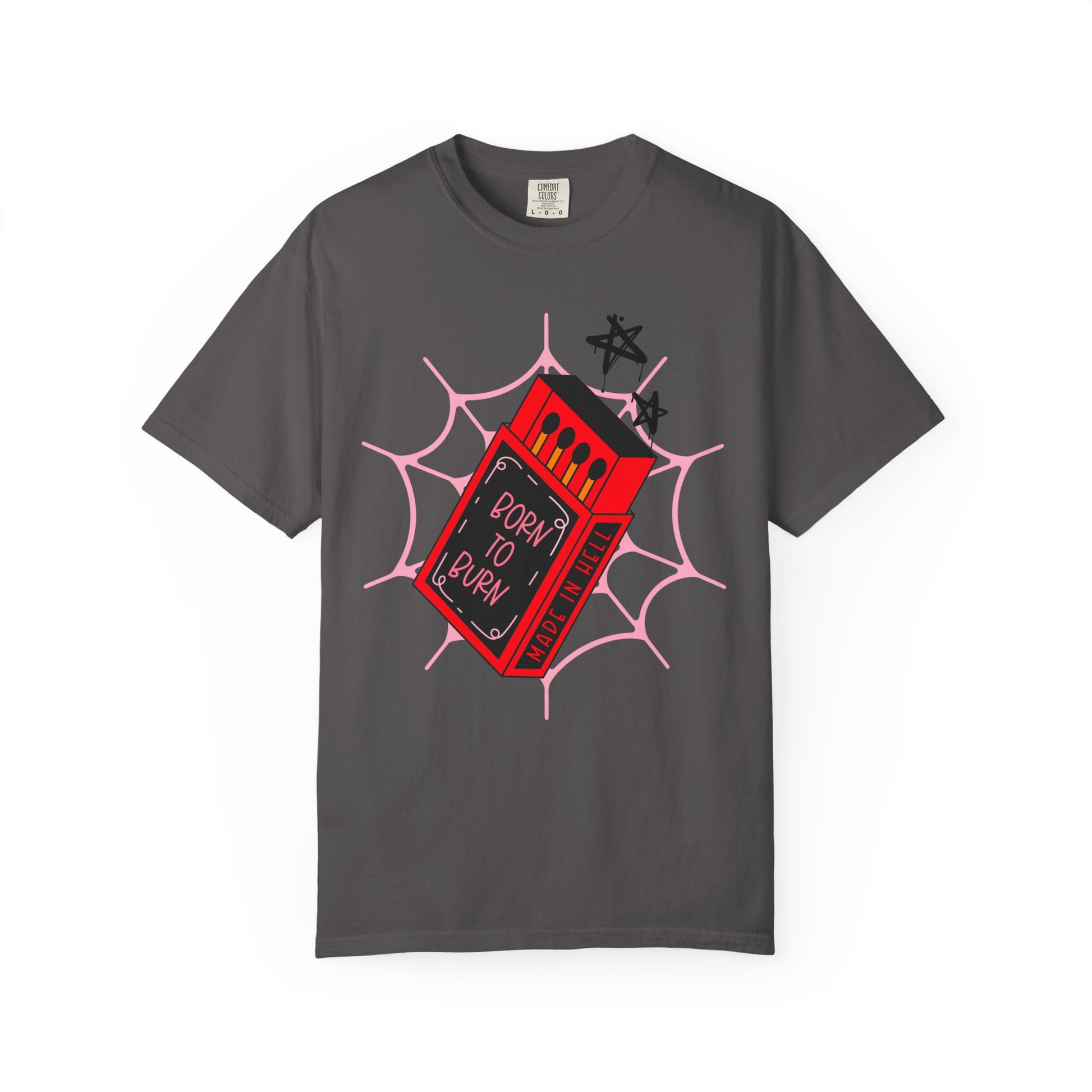 Born to Burn Unisex T-Shirt - Perfect for Alt Girlies
