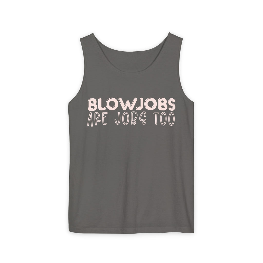 BJs are Jobs too - Unisex Garment-Dyed Tank Top
