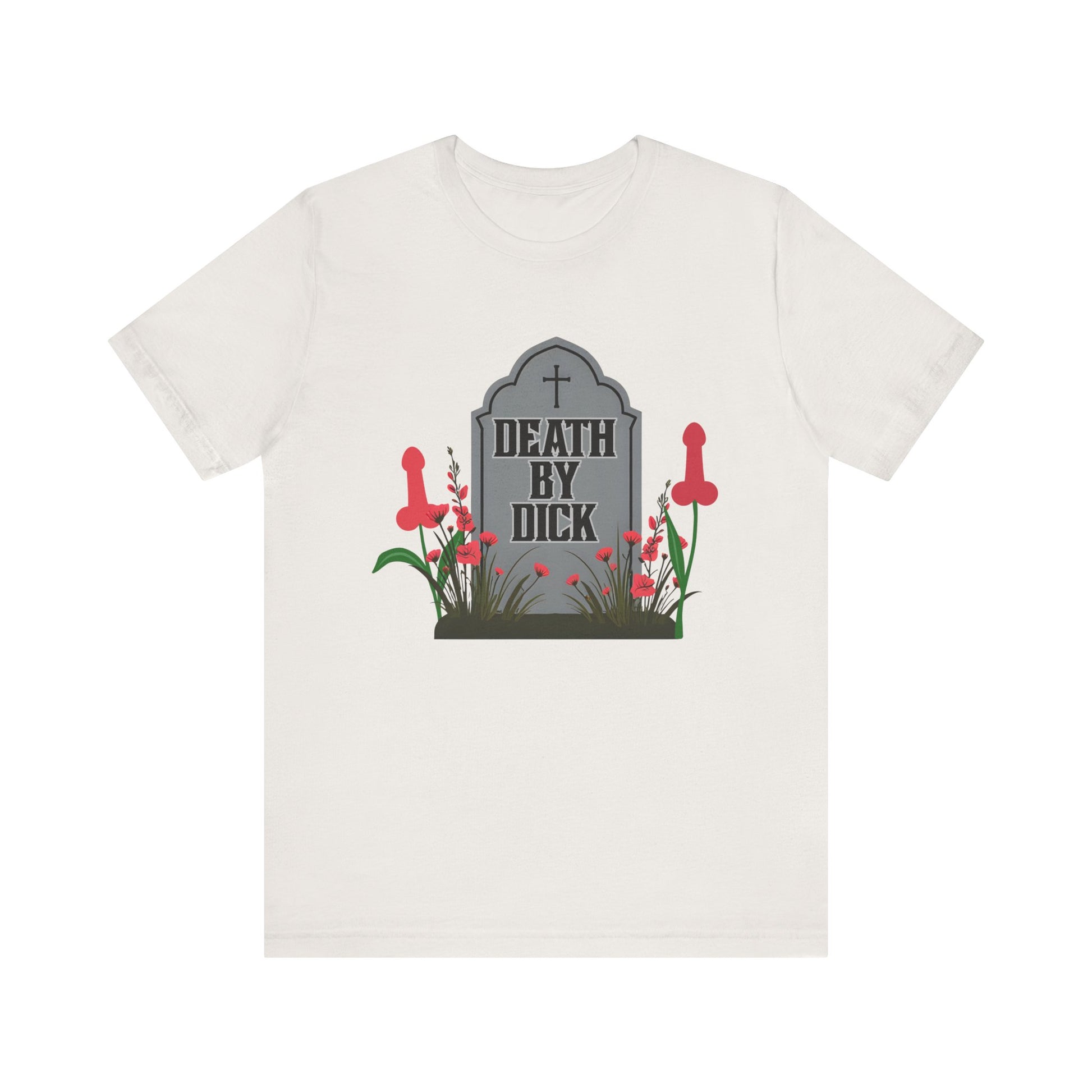 Death by D!ck Unisex Tee