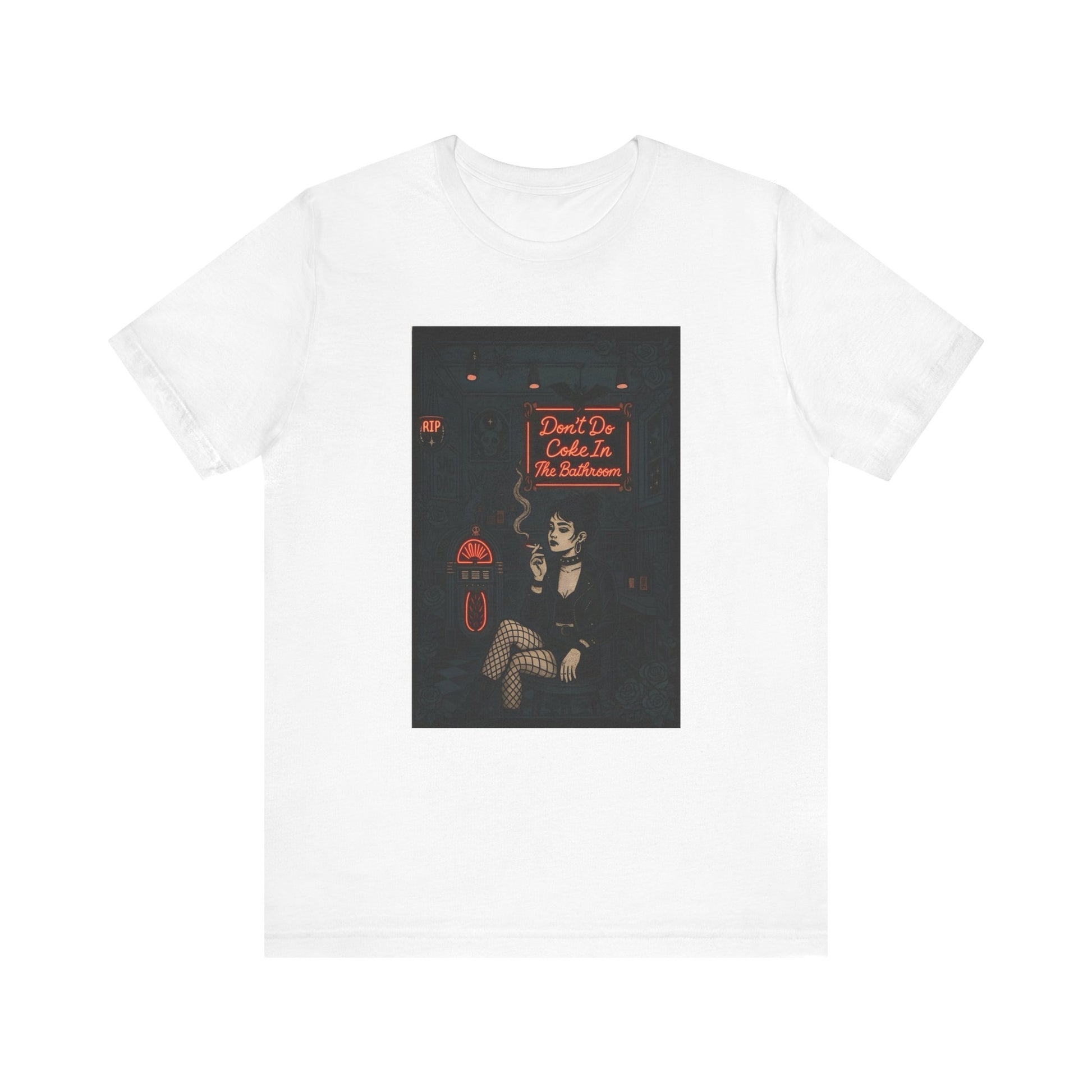 Don't Do Coke In The Bathroom - Unisex Jersey Tee