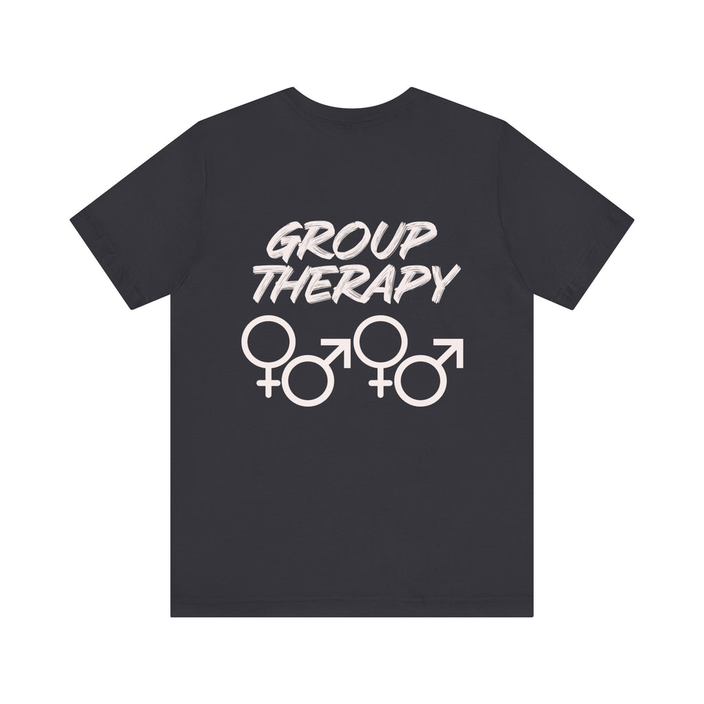 Group Therapy - Unisex Jersey Short Sleeve Tee