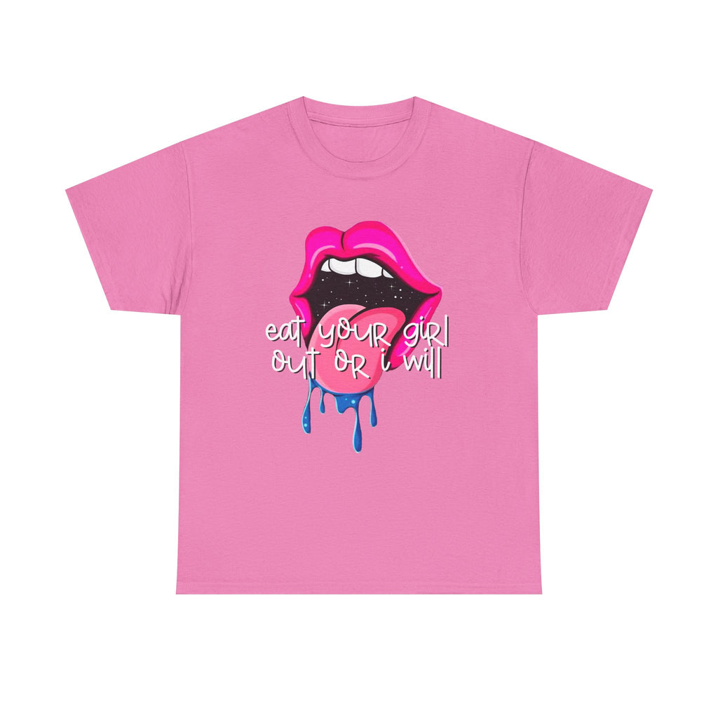Eat Her or I Will - Unisex Tee