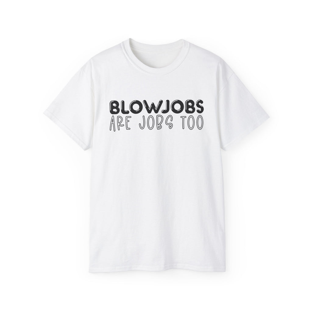 BJs are Jobs too - Unisex Ultra Cotton Tee