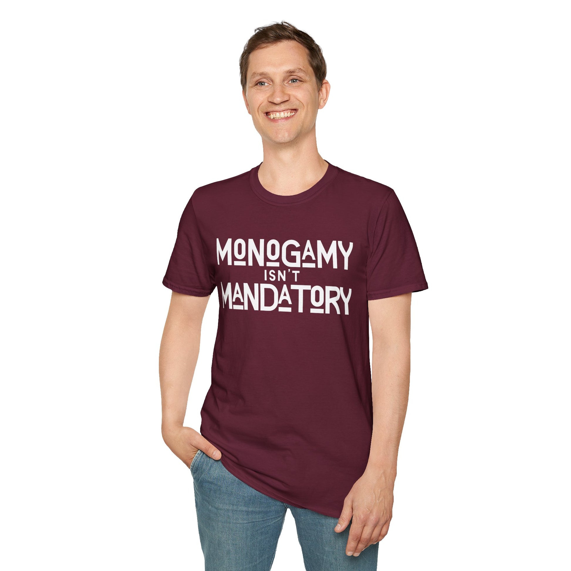 Monogamy Isn't Mandatory Unisex Tee
