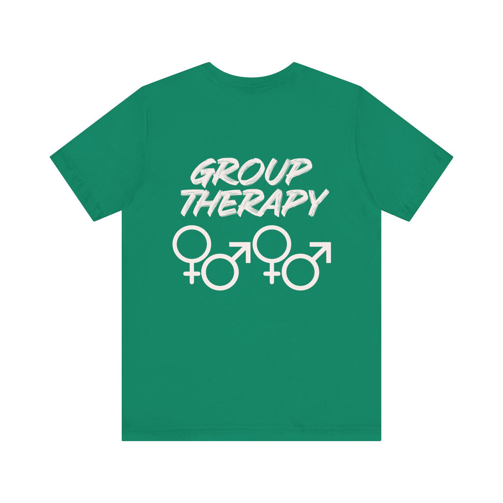 Group Therapy - Unisex Jersey Short Sleeve Tee