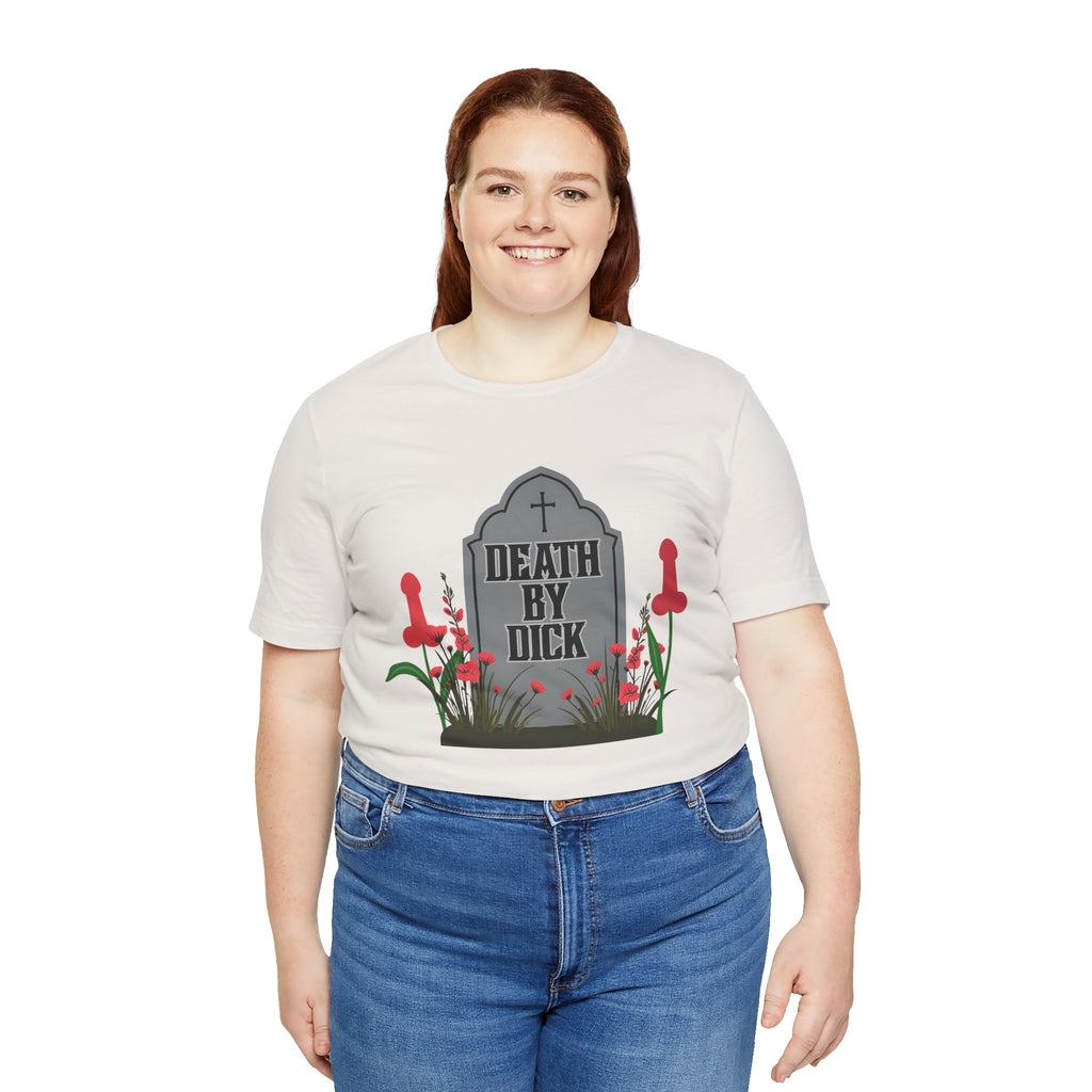 Death by D!ck Unisex Tee