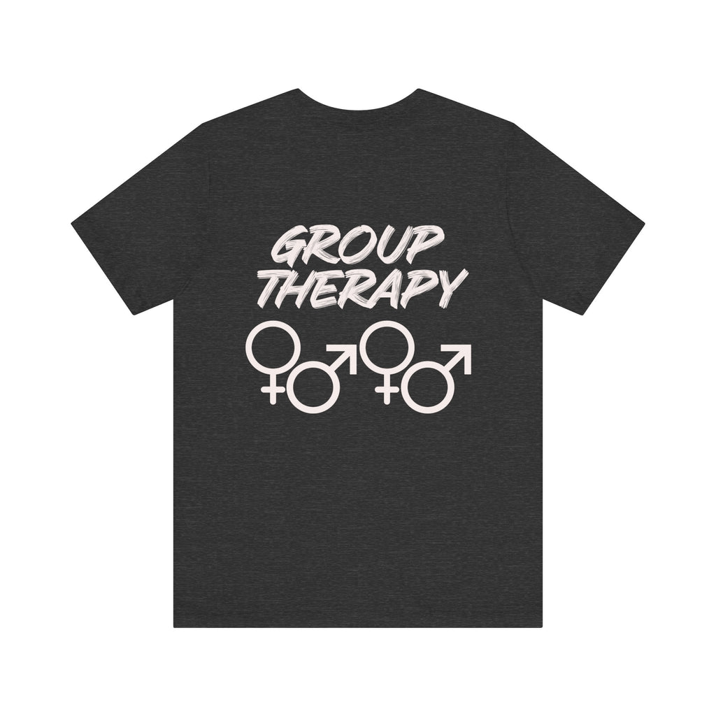 Group Therapy - Unisex Jersey Short Sleeve Tee